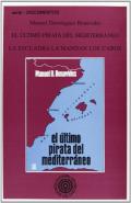El �ltimo pirata del Mediterr�neo
