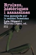 Bruixes, hist�riques i assassines