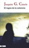El regne de la cal�mnia