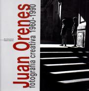 Juan Orenes, fotograf�a creativa 1960-1990