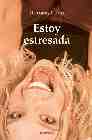 Estoy estresada