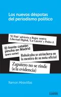 Los nuevos d�spotas del periodismo pol�tico