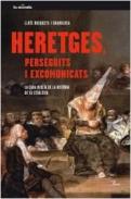 Heretges, perseguits i excomunicats