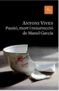 Passi�, mort i resurrecci� de Manel Garcia