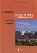 Espacios de control y regulaci�n social