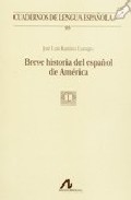 Breve historia del espa�ol de Am�rica
