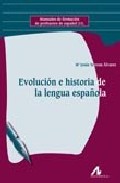 Evoluci�n e historia de la lengua espa�ola