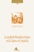 La ayuda de Mussolini a Franco en la Guerra Civil Espa�ola