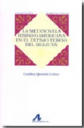 La metanovela hispanoamericana en el �ltimo tercio del siglo XX