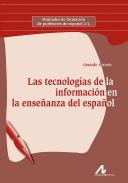 Las tecnolog�as de la informaci�n en la ense�anza del espa�ol