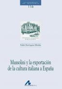 Mussolini y la exportaci�n de la cultura italiana a Espa�a