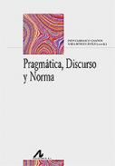 Pragm�tica, discurso y norma