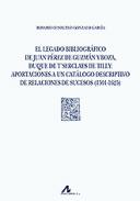 El legado bibliogr�fico de Juan P�rez de Guzm�n y Boza, duque de T�Serclaes de Tilly