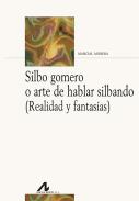 Silbo gomero o arte de hablar silbando