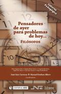 Pensadores de ayer para problemas de hoy: Fil�sofos