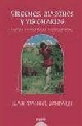 V�rgenes, masones y visionarios
