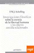 Investigaciones filos�ficas sobre la esencia de la libertad humana y los objetos con ella relacionados