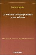 La cultura contempor�nea y sus valores