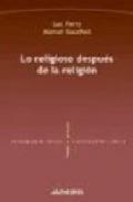 Lo religioso despu�s de la religi�n