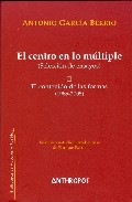El centro en lo m�ltiple : (selecci�n de ensayos), 2