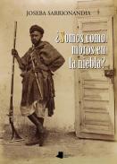 xxx&iquest;Somos como moros en la niebla?