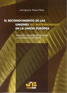 El reconocimiento de las uniones matrimoniales en la Uni�n Europea