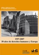 1957-2007, 50 a�os de derechos humanos en Europa