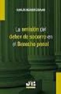 La omisi�n del deber de socorro en el derecho penal