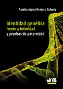 Identidad gen�tica frente a intimidad y pruebas de paternidad