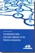 Los derechos como principios objetivos en los estados compuestos