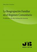 La reagrupaci�n familiar en el r�gimen comunitario