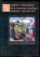 Sue�o y ensue�os en la literatura castellana medieval y del siglo XVI
