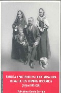 Familia y sociedad en la Extremadura rural de los tiempos modernos (siglos XVI-XIX)