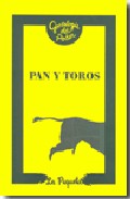 Pan y toros y otros papeles sediciosos del siglo XVIII
