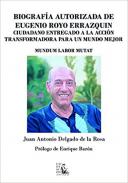Biograf�a autorizada de Eugenio Royo Errazquin
