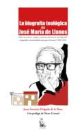 La biograf�a teol�gica de Jos� Mar�a de Llanos