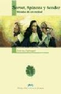 Servet, Spinoza y Sender