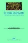 Lo social instituyente