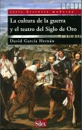 La cultura de la guerra y el teatro del Siglo de Oro