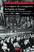 Los or�genes de la integraci�n de Espa�a en Europa