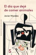 El d�a que dej� de comer animales