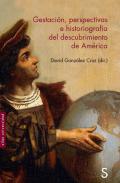 Gestaci�n, perspectivas e historiograf�a del descubrimiento de Am�rica