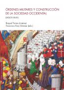 �rdenes militares y construcci�n de la sociedad occidental (siglos XII-XV)