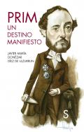 Prim, un destino manifiesto