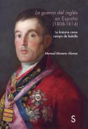 La guerra del ingl�s en Espa�a (1808-1814)