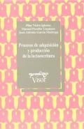 Procesos de adquisici�n y producci�n de la lectoescritura