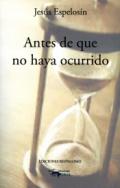 Antes de que no haya ocurrido