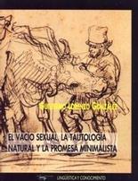 El vac�o sexual, la tautolog�a natural y la promesa minimalista