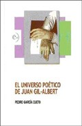 El universo po�tico de Juan Gil-Albert