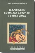 El cautiverio en M�laga a fines de la Edad Media